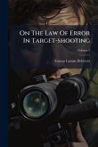 On The Law Of Error In Target-shooting