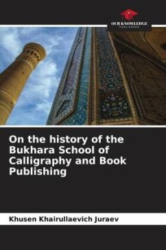 Cover On the history of the Bukhara School of Calligraphy and Book Publishing