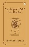 Five Stages of Grief in a Blender