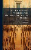 Religious-Based Violence and National Security in Nigeria