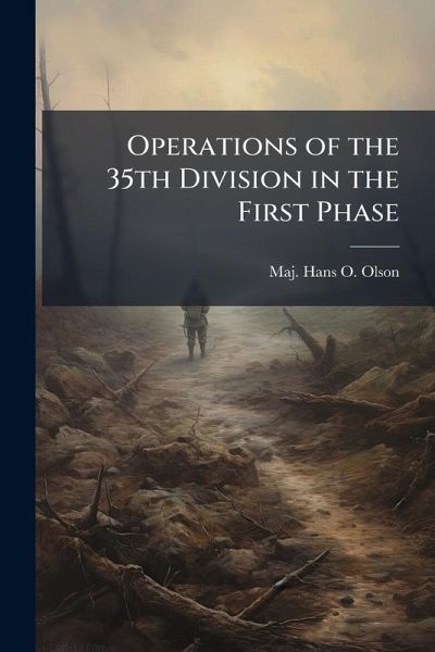 Operations of the 35th Division in the First Phase Operations of the 35th Division in the First Phase