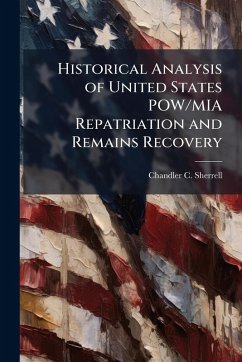 Cover Historical Analysis of United States POW/MIA Repatriation and Remains Recovery