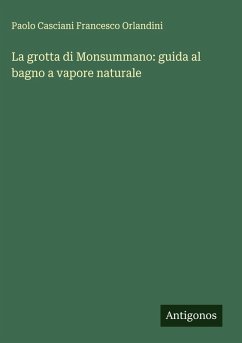 Cover La grotta di Monsummano: guida al bagno a vapore naturale
