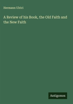 Cover A Review of his Book, the Old Faith and the New Faith
