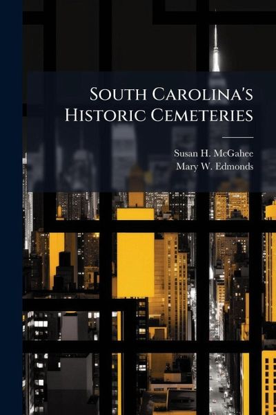 South Carolina's Historic Cemeteries