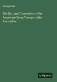 The National Convention of the American Cheap Transportation Association