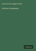 I will be a Gentleman I will be a Gentleman
