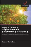 Wp¿yw pomocy zagranicznej na gospodark¿ palesty¿sk¿