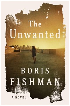 The Unwanted - Fishman, Boris The Unwanted - Fishman, Boris