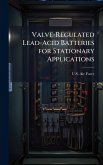 Valve-Regulated Lead-Acid Batteries for Stationary Applications