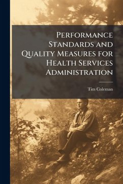 Cover Performance Standards and Quality Measures for Health Services Administration
