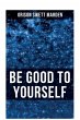 Be Good to Yourself - Bild 1