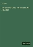 Lübeckischer Staats-Kalender auf das Jahr 1847