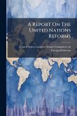 A Report On The United Nations Reforms