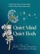 Quiet Mind Quiet Body - Bild 1