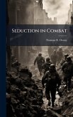 Seduction in Combat Seduction in Combat