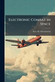Electronic Combat in Space Electronic Combat in Space