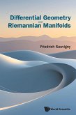 DIFFERENTIAL GEOMETRY AND RIEMANNIAN MANIFOLDS DIFFERENTIAL GEOMETRY AND RIEMANNIAN MANIFOLDS