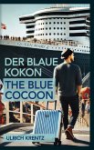 Der blaue Kokon - The blue Cocoon
