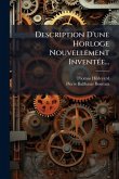 Description D'une Horloge Nouvellement InventÃ(c)e...