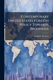 Contemporary United States Foreign Policy Towards Indonesia