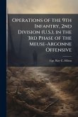 Operations of the 9th Infantry, 2nd Division (U.S.), in the 3rd Phase of the Meuse-Argonne Offensive Operations of the 9th Infantry, 2nd Division (U.S.), in the 3rd Phase of the Meuse-Argonne Offensive