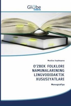 Cover O'ZBEK FOLKLORI NAMUNALARINING LINGVODIDAKTIK XUSUSIYATLARI
