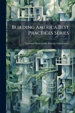 Building America Best Practices Series Cover Building America Best Practices Series