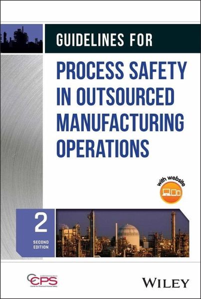 Guidelines for Process Safety in Outsourced Manufacturing Guidelines for Process Safety in Outsourced Manufacturing