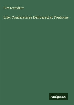 Cover Life: Conferences Delivered at Toulouse