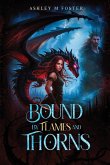 Bound by Flames and Thorns Bound by Flames and Thorns