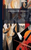 Madama Butterfly Madama Butterfly