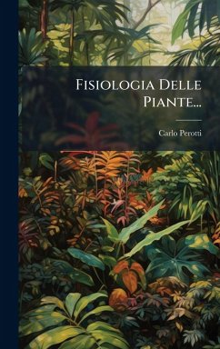 Fisiologia Delle Piante... - Perotti, Carlo