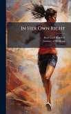 In Her Own Right