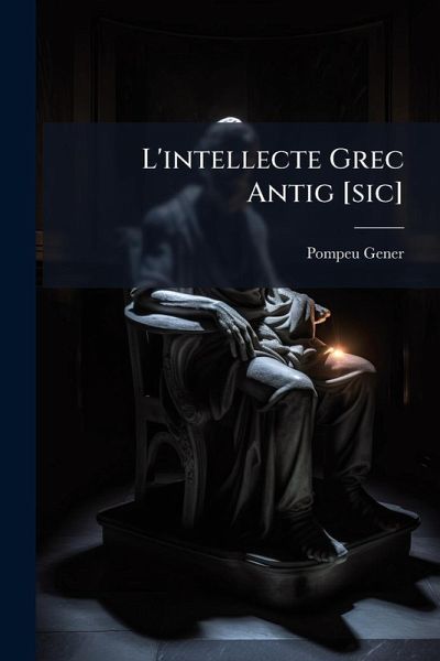 L'intellecte Grec Antig [sic]