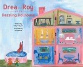 Drea and Roy and the Dazzling Dollhouse Drea and Roy and the Dazzling Dollhouse