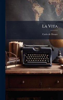 La Vita - Desare, Carlo De