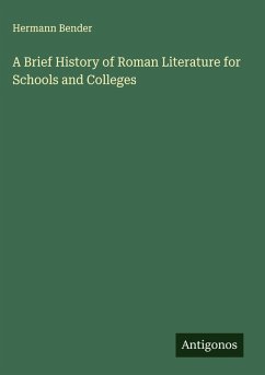 Cover A Brief History of Roman Literature for Schools and Colleges