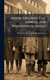 Arbor And Bird Day Annual For Wisconsin Schools