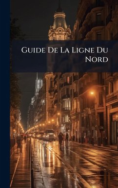 Guide De La Ligne Du Nord - Anonymous Guide De La Ligne Du Nord - Anonymous