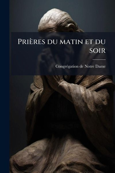 Prières du matin et du soir Prières du matin et du soir