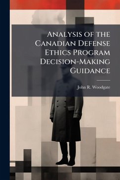 Cover Analysis of the Canadian Defense Ethics Program Decision-Making Guidance