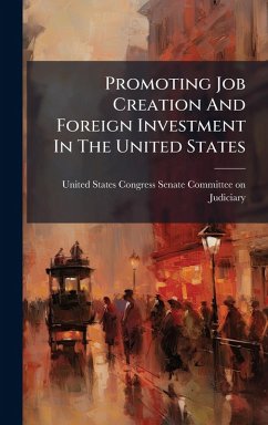 Promoting Job Creation And Foreign Investment In The United States Cover Promoting Job Creation And Foreign Investment In The United States