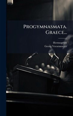Progymnasmata. Graece... - Veesenmeyer, Georg