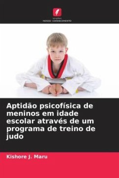 Cover Aptidão psicofísica de meninos em idade escolar através de um programa de treino de judo