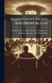 Shareholder Rights And Proxy Access Shareholder Rights And Proxy Access