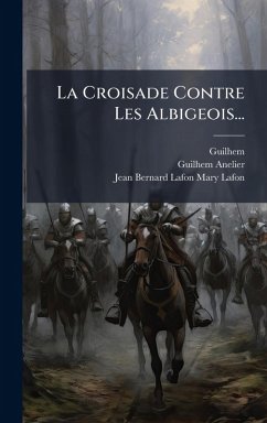 Cover La Croisade Contre Les Albigeois...