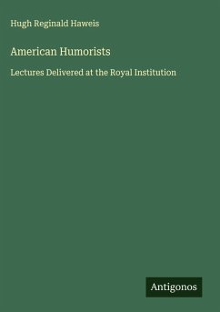 American Humorists - Haweis, Hugh Reginald