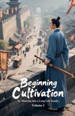 Beginning Cultivation by Marrying into a Long-Life Family, Volume 2 - Zenithnovels