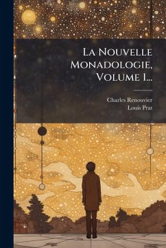 Cover La Nouvelle Monadologie, Volume 1...